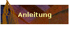 Anleitung